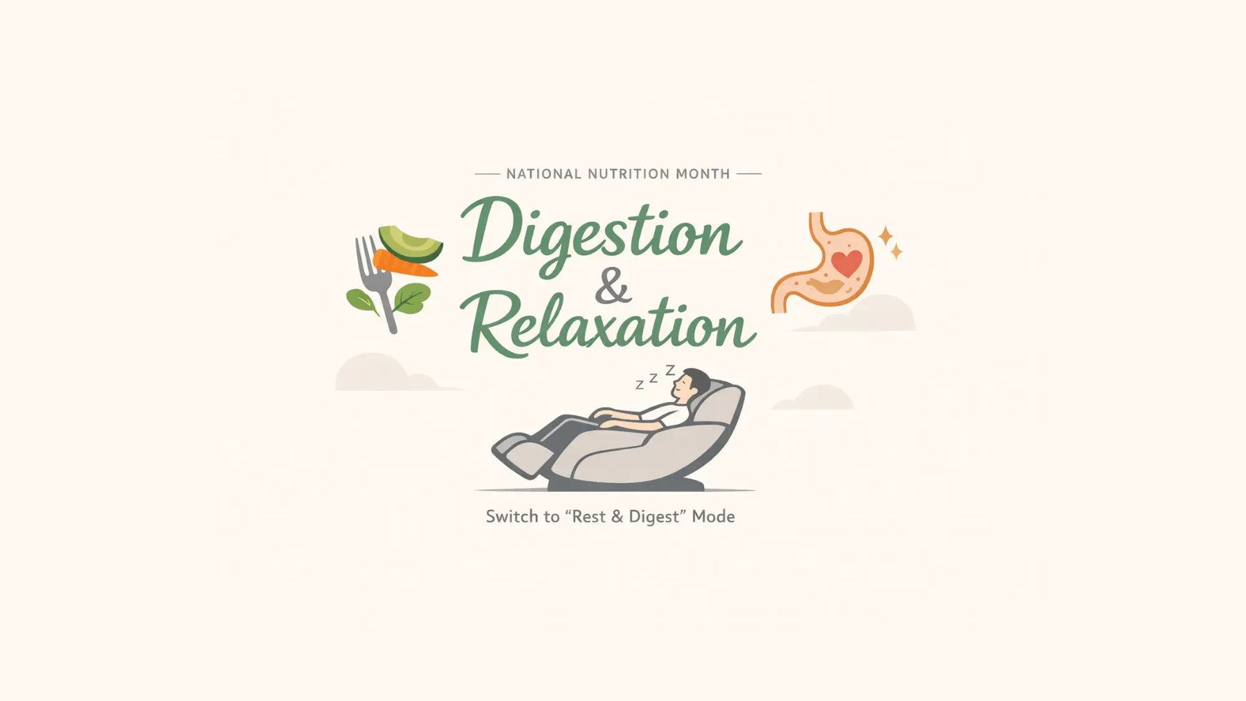 National Nutrition Month: Digestion and Relaxation