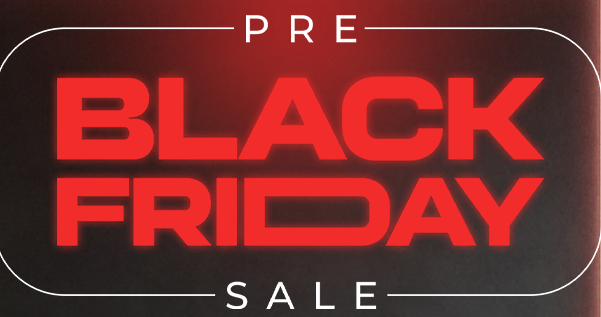 "Pre Black Friday Sale" text written in background in red